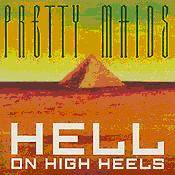 Pretty Maids : Hell on High Heels